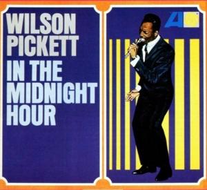 Wilson Pickett-In The Midnight Hour.jpg