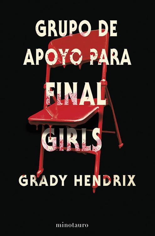 Grupo de apoyo para final girls - Grady Hendrix (multiformato)